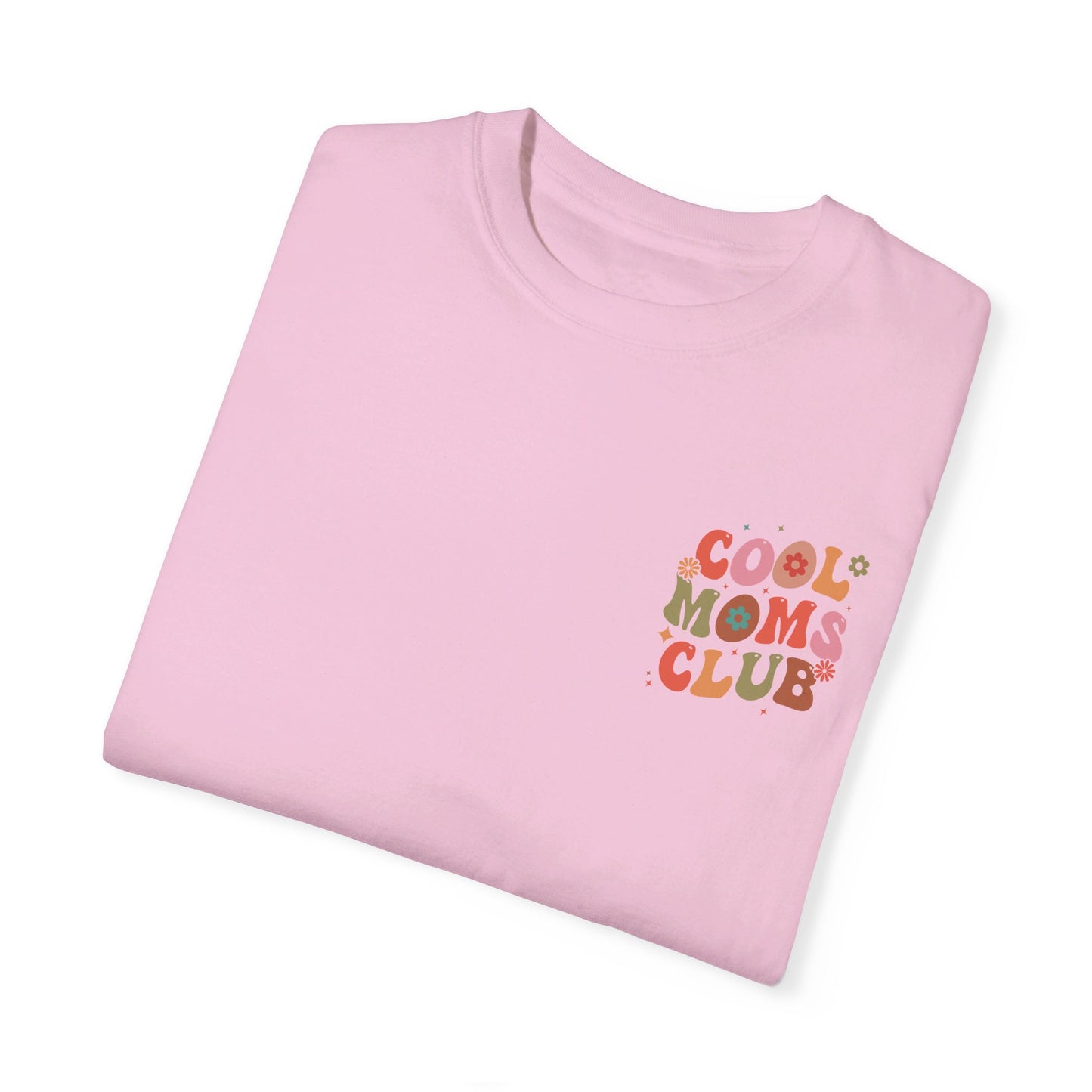 Cool Moms Club Front and Back Design T-shirt