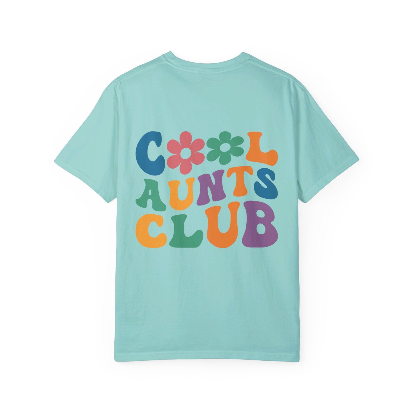 Cool Aunts Club Comfort Color T-Shirt