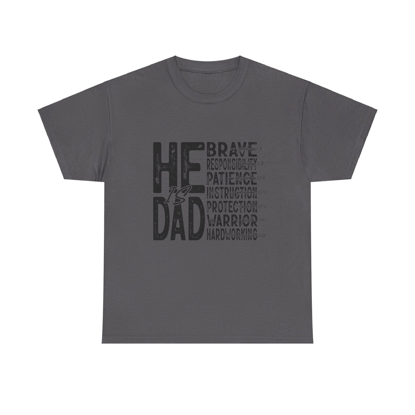 He Is Dad T-Shirt