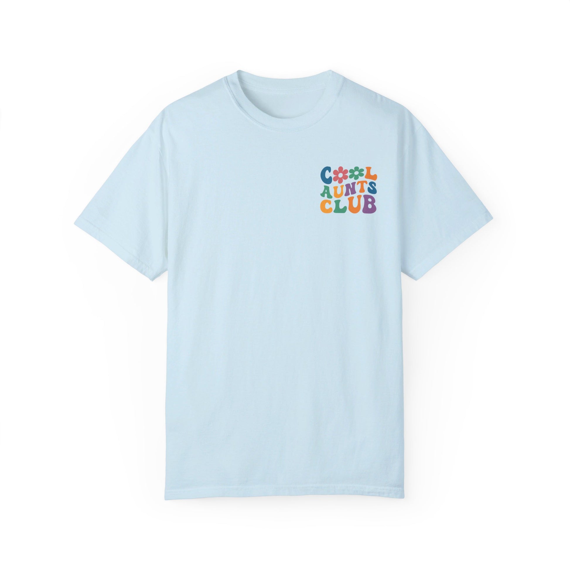 Cool Aunts Club Comfort Color T-Shirt