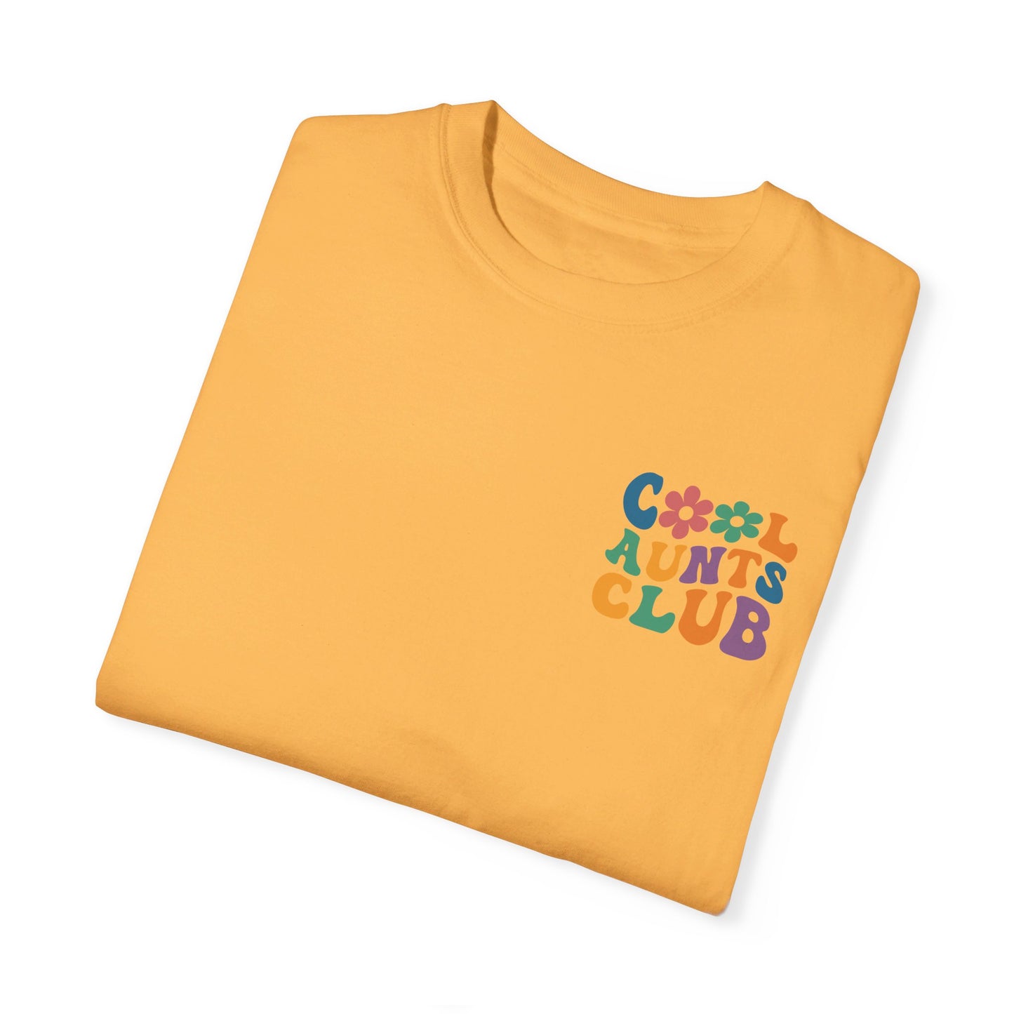 Cool Aunts Club Comfort Color T-Shirt