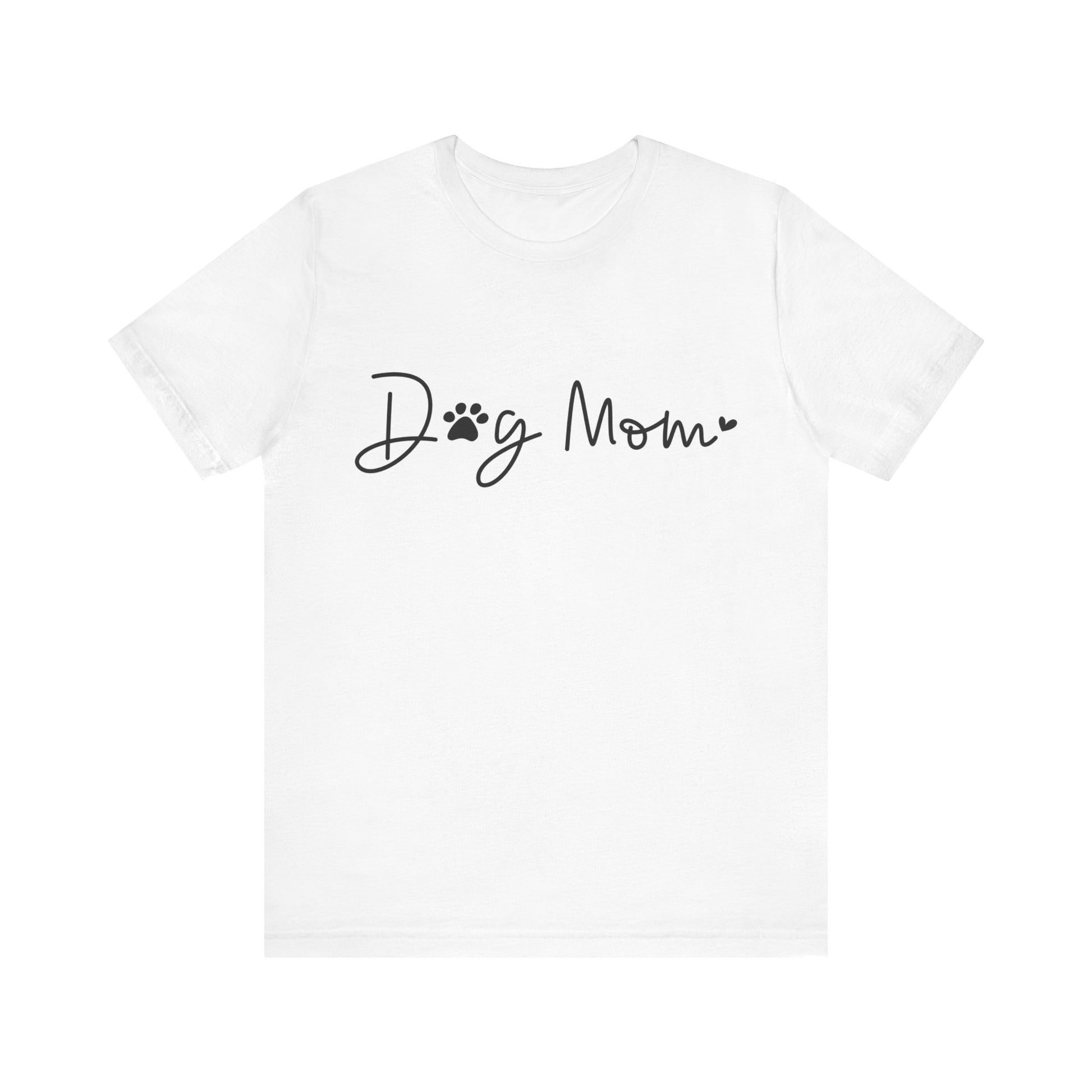 Dog Mom Short Sleeve T-Shirt