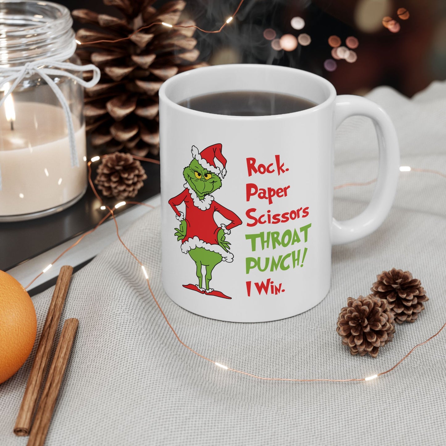 Grinch Ceramic Mug, (11oz, 15oz) / Rock Paper Scissors Throat Punch! I win.