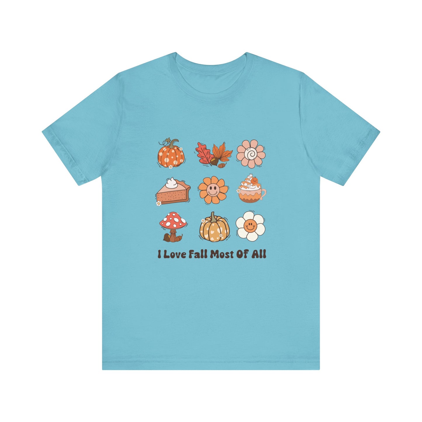 I love Fall Most of all T-Shirt