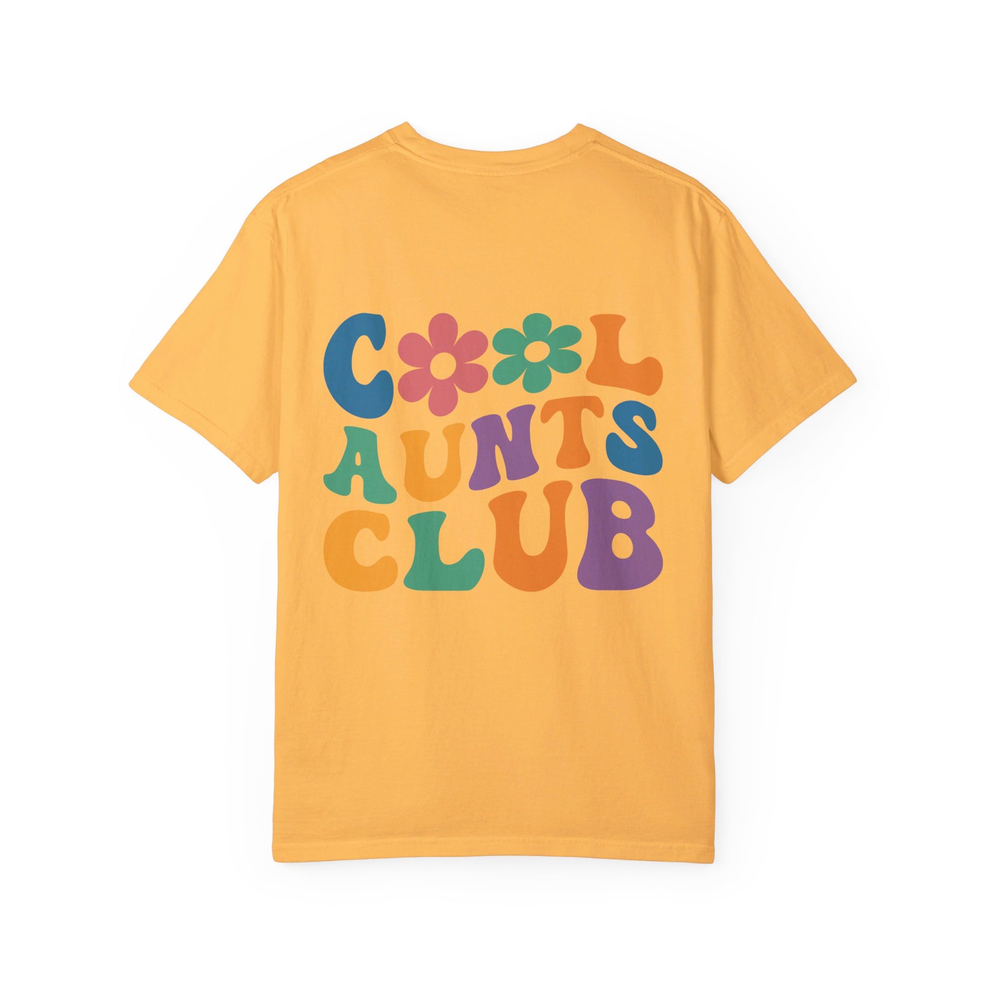 Cool Aunts Club Comfort Color T-Shirt