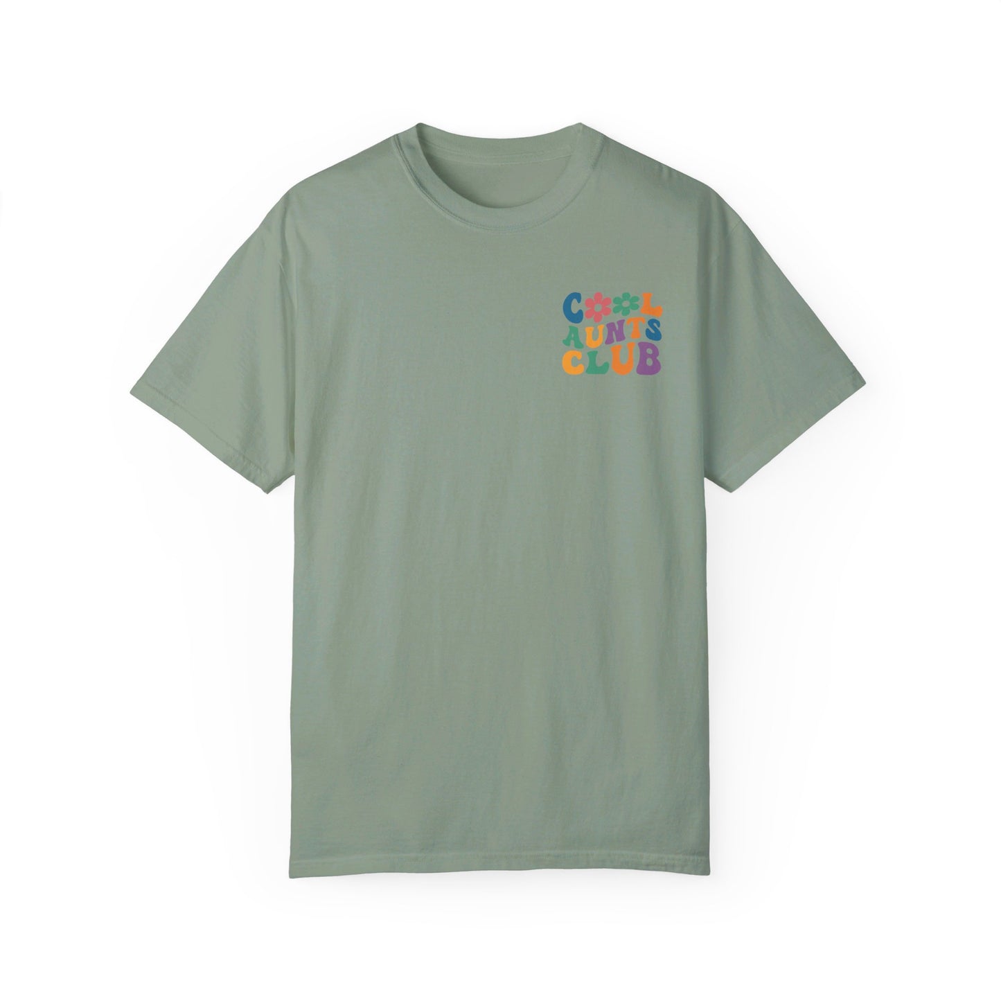 Cool Aunts Club Comfort Color T-Shirt