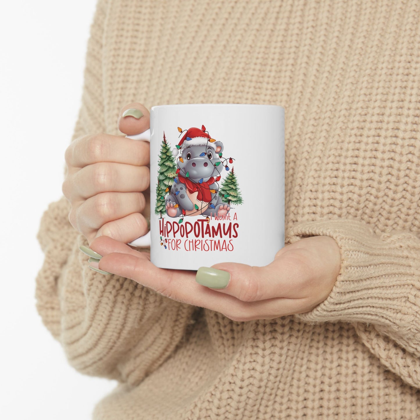 I Want A Hippopotamus For Christmas Ceramic Mug, (11oz)/ Funny Christmas Mug