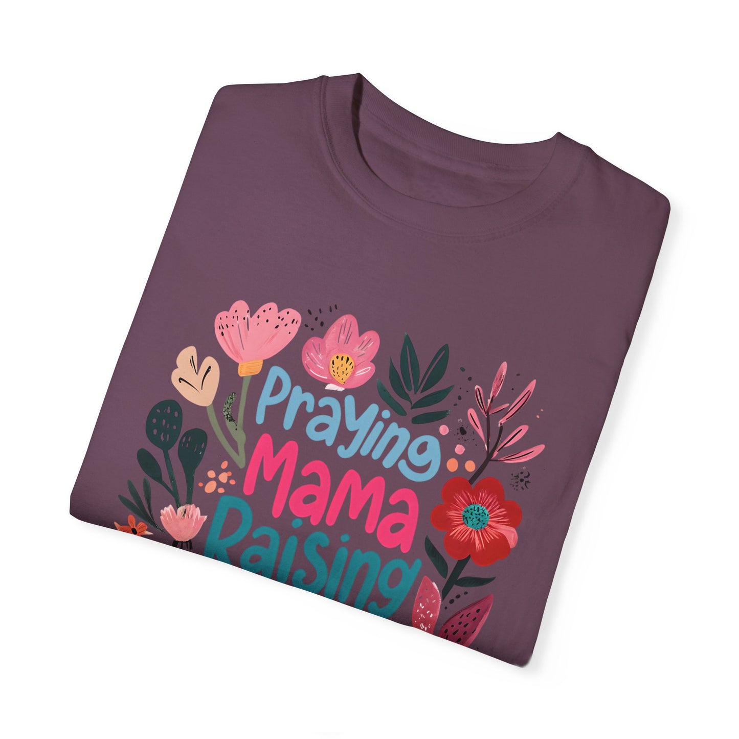 Praying Mama Raising Warriors T-Shirt, Gift for Moms, Mother's Day Tee, Women’s Empowerment Shirt, Floral Graphic Top,