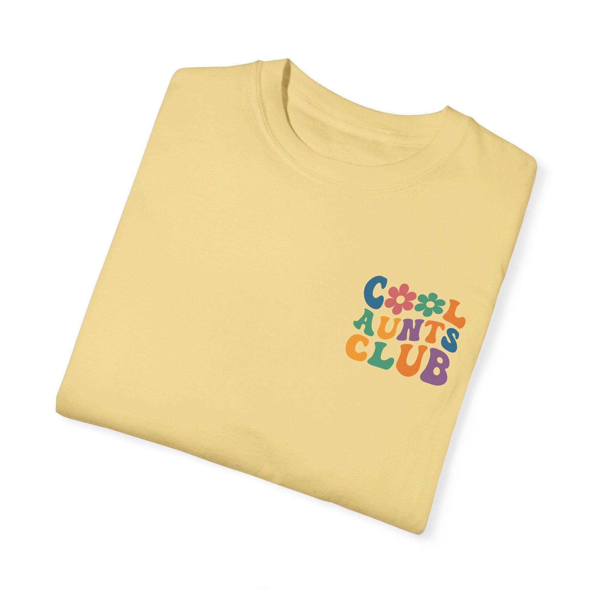 Cool Aunts Club Comfort Color T-Shirt