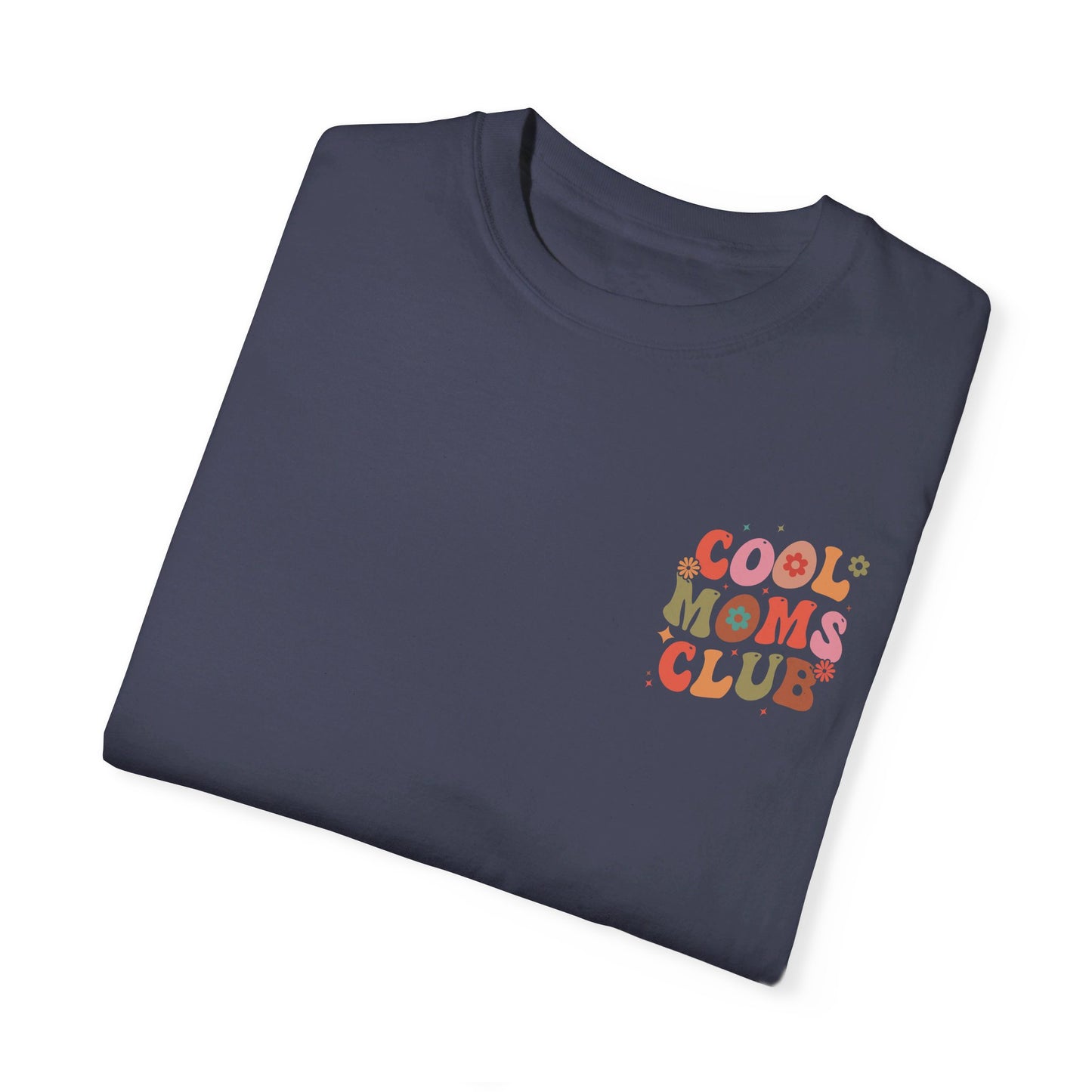 Cool Moms Club Front and Back Design T-shirt