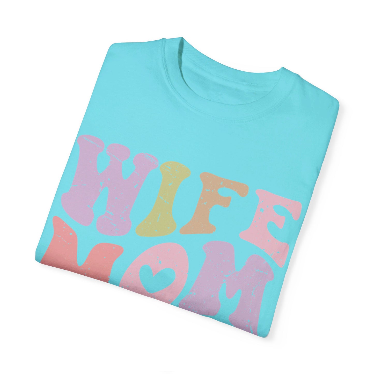 Wife Mom Boss Comfort Color T-shirt