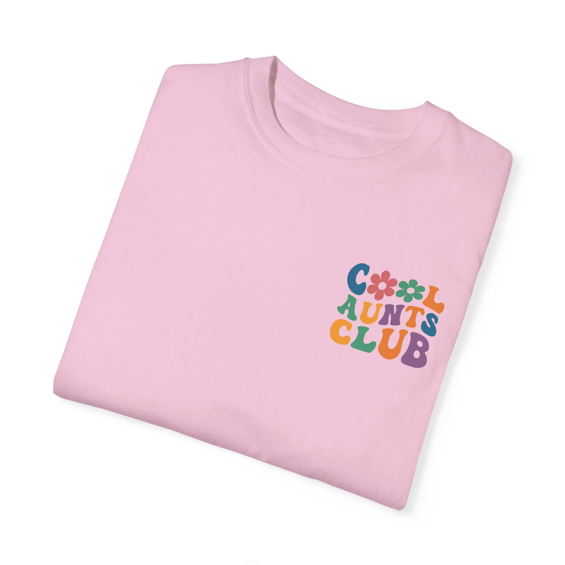 Cool Aunts Club Comfort Color T-Shirt