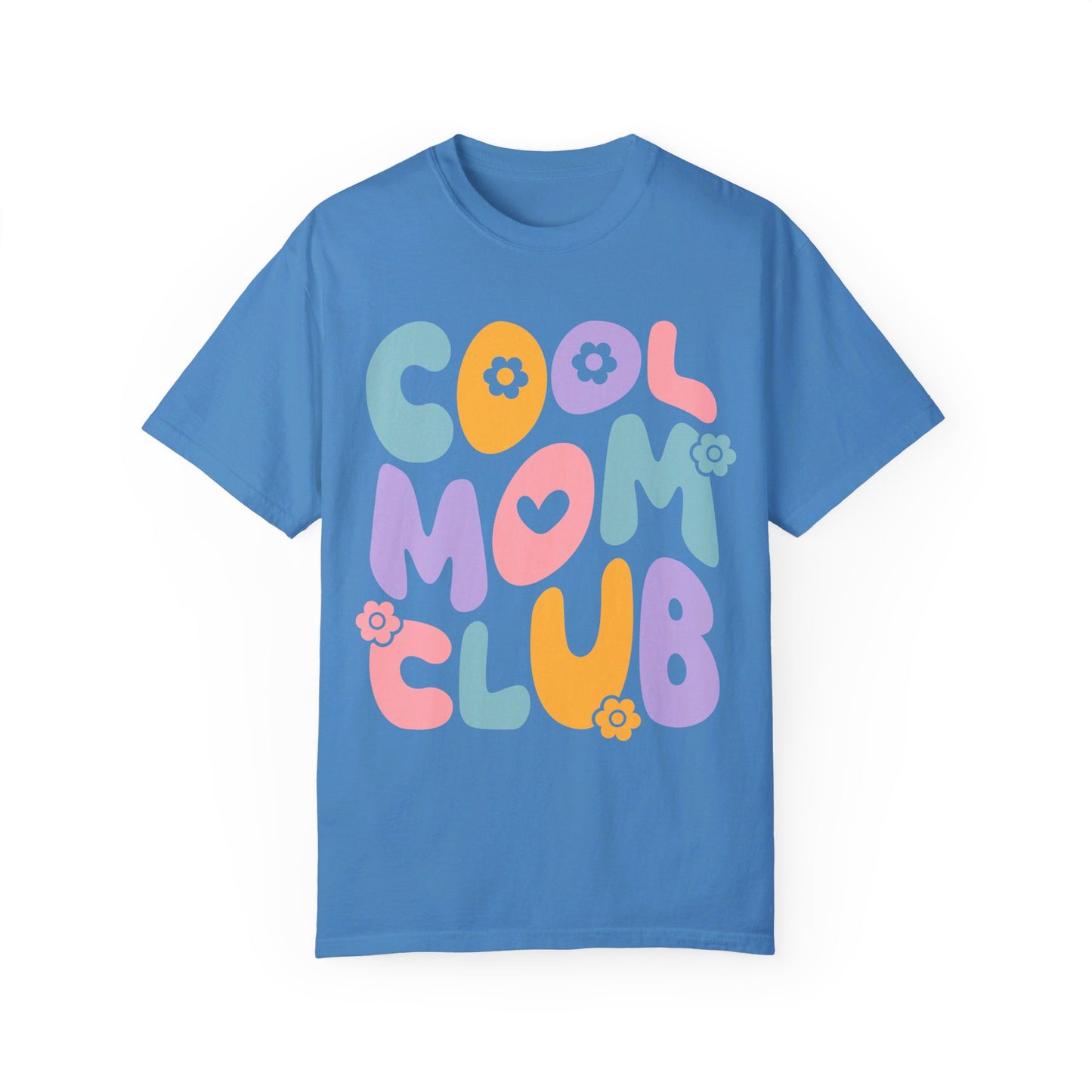 Cool Mom Club Comfort Color T-Shirt
