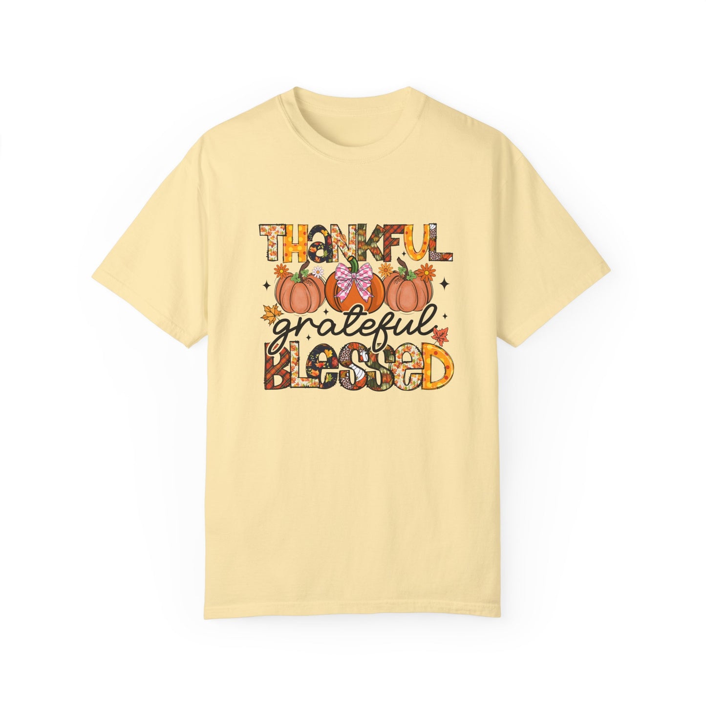 Thankful Grateful Blessed Unisex Garment-Dyed T-shirt