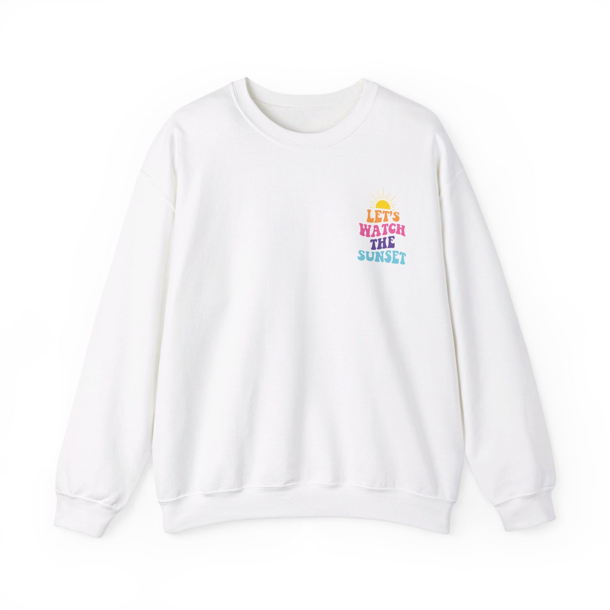 Let's Watch The Sunset Sweatshirt