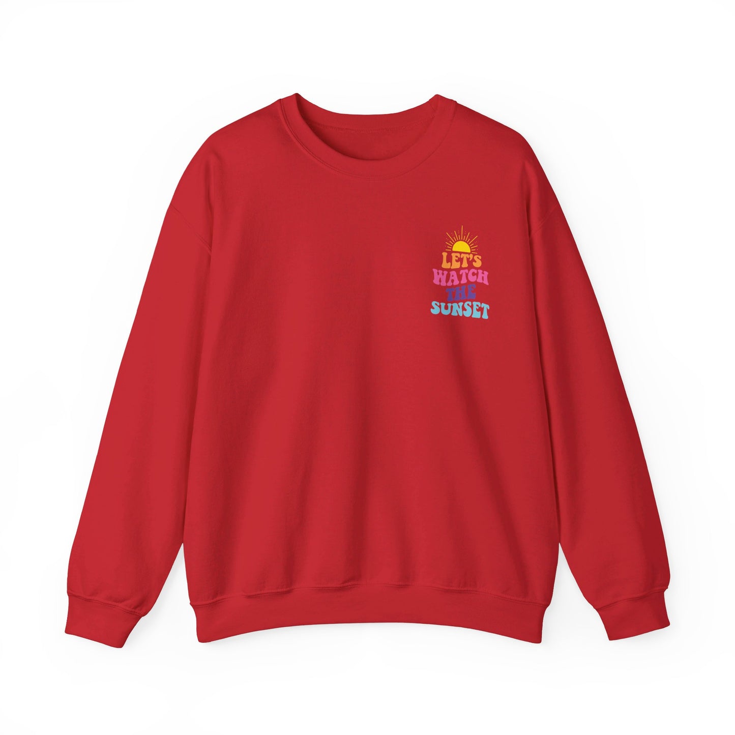 Let's Watch The Sunset Sweatshirt