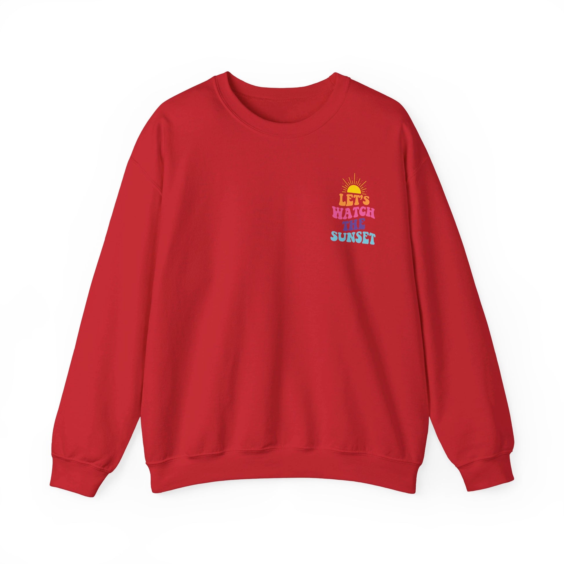 Let's Watch The Sunset Sweatshirt