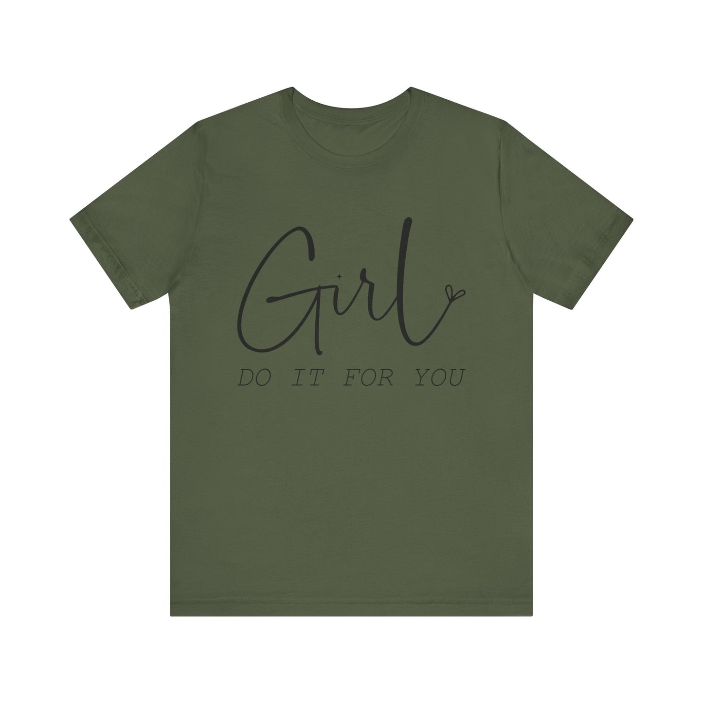 Girl Do it for You Short Sleeve Tee