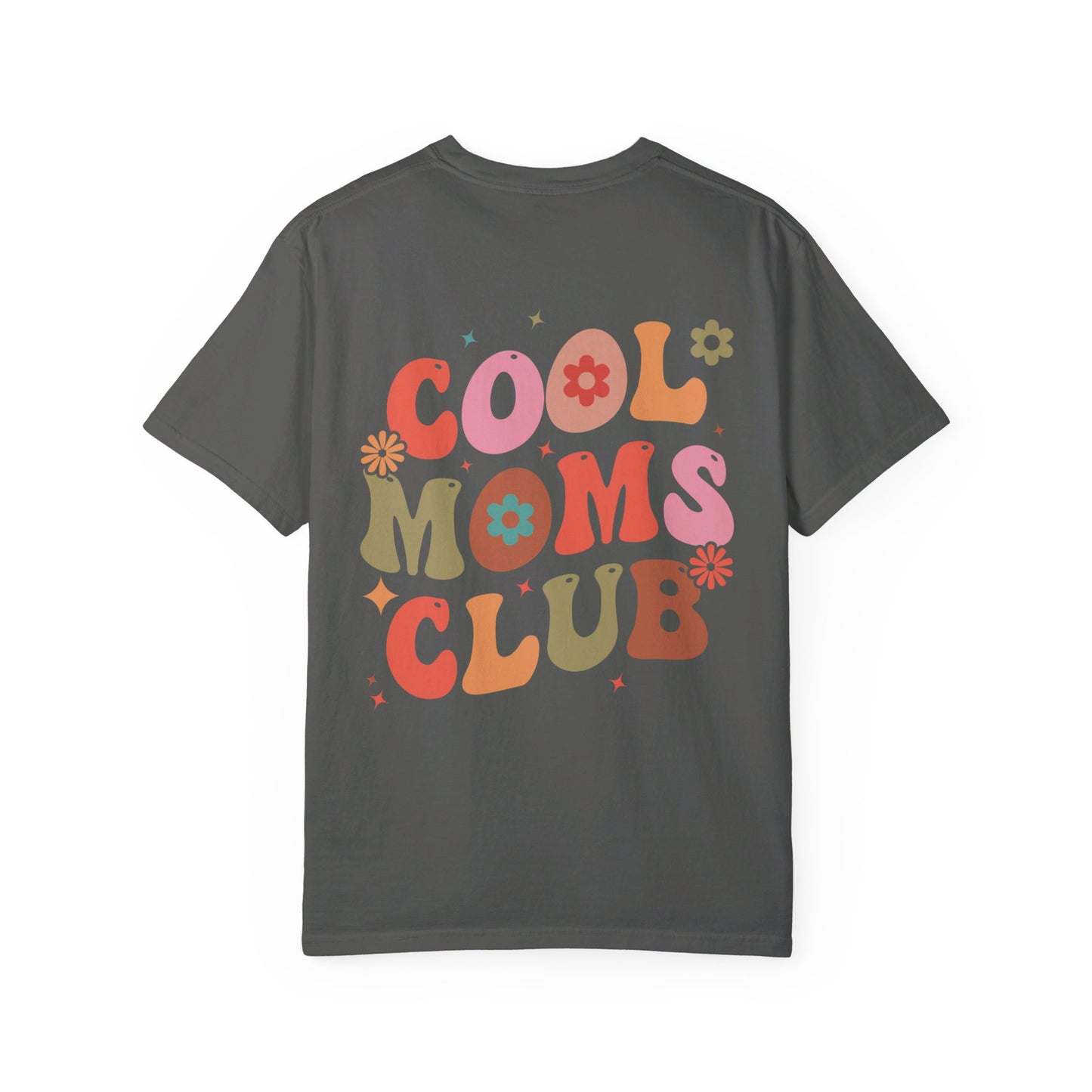 Cool Moms Club Front and Back Design T-shirt