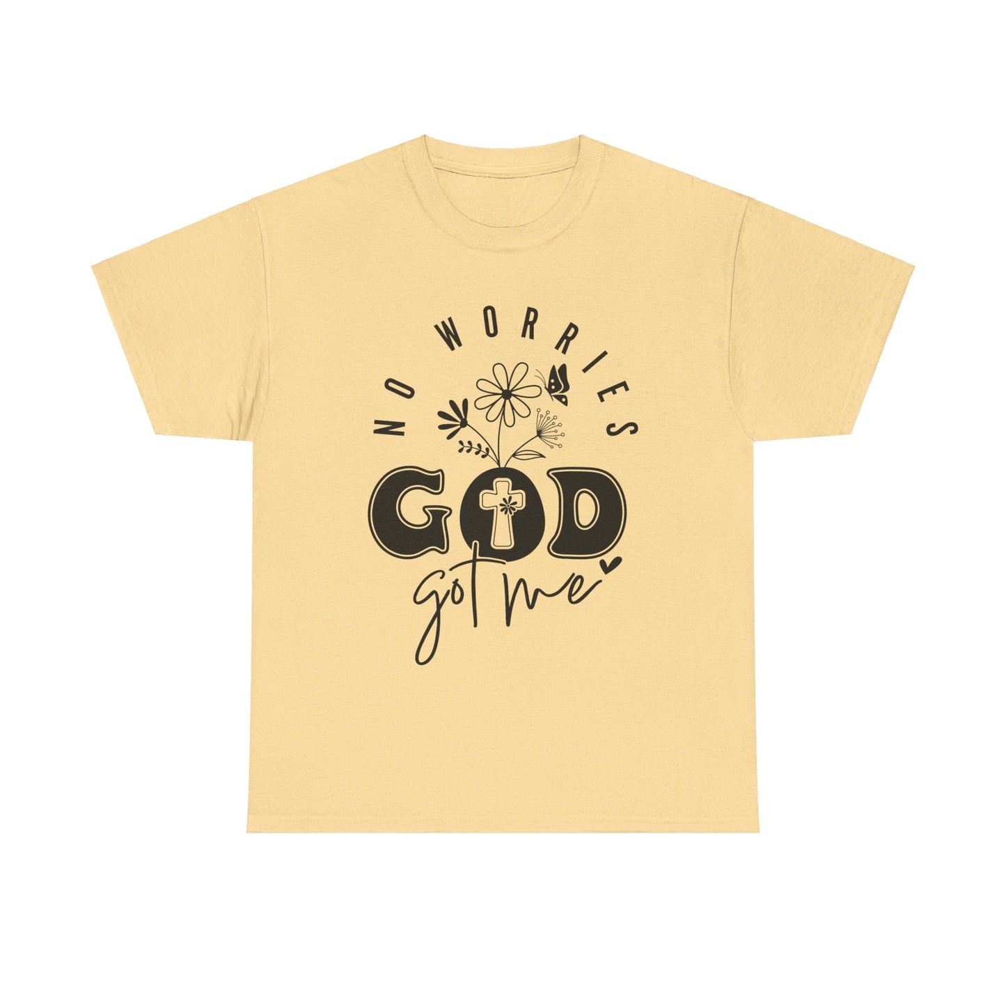 No Worries God Got Me Cotton Tee