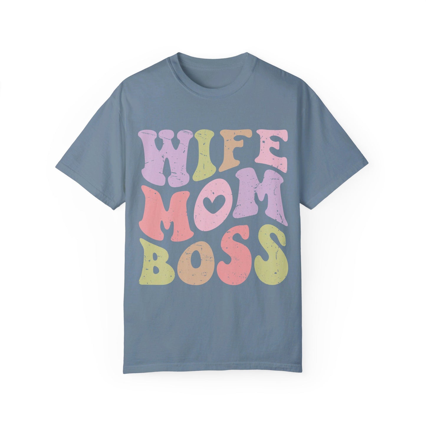 Wife Mom Boss Comfort Color T-shirt