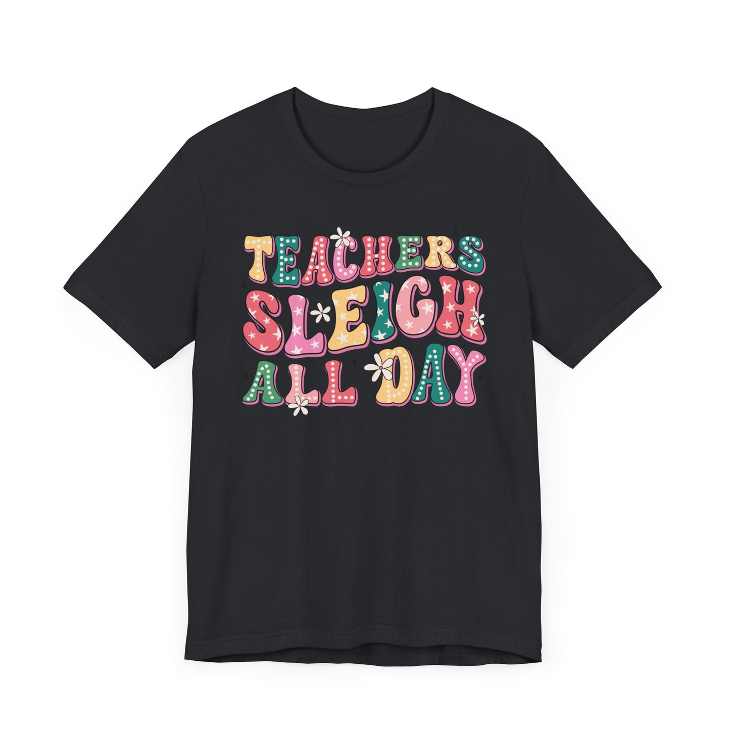 Teachers Sleigh All Day Jersey Short Sleeve Tee