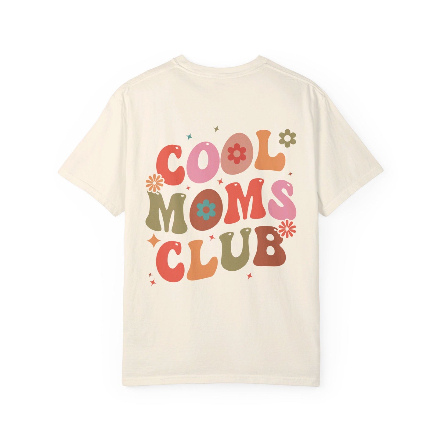 Cool Moms Club Front and Back Design T-shirt