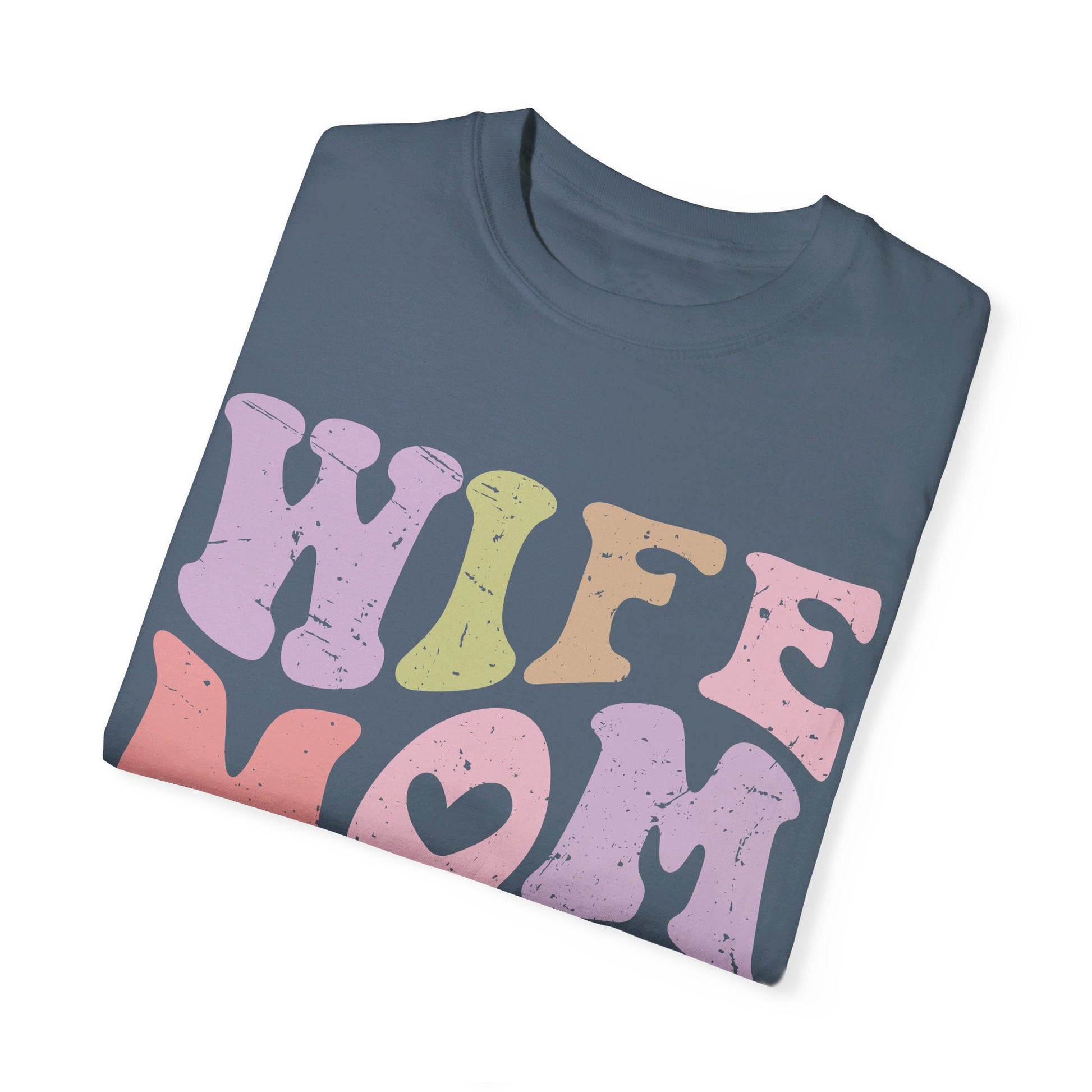 Wife Mom Boss Comfort Color T-shirt