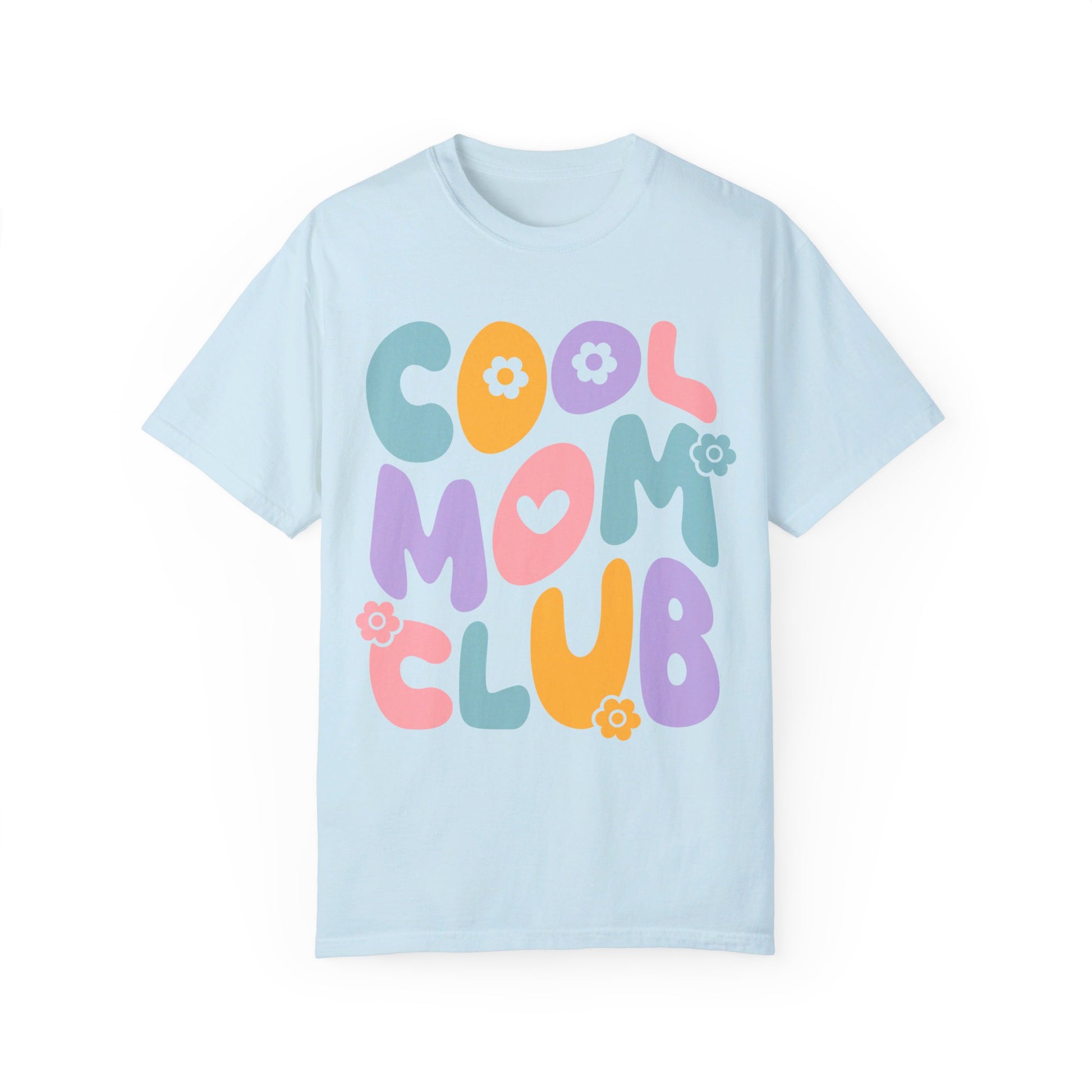 Cool Mom Club Comfort Color T-Shirt