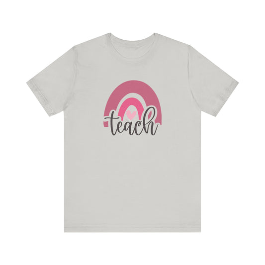 Teach Bella Canvas Short Sleeve Tee/Teach shirt/Teach teacher tee/Teach teacher shirt/Teacher tee/back to school/teacher gift/teacher