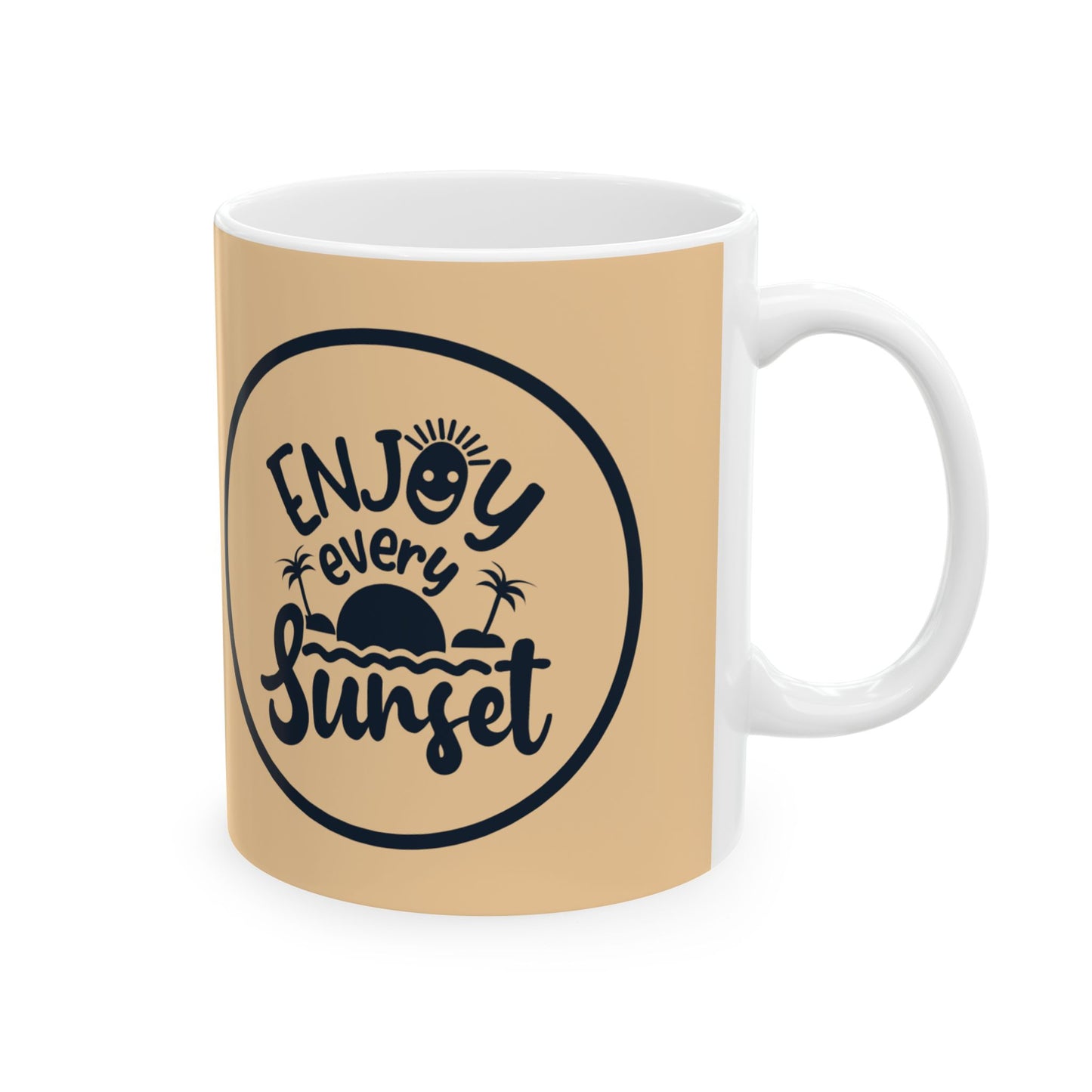  Enjoy every sunset Ceramic Coffee Mug, 11oz