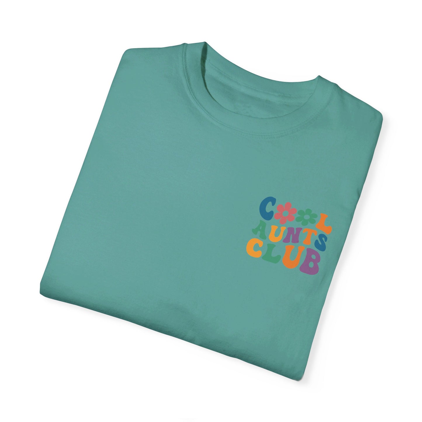 Cool Aunts Club Comfort Color T-Shirt