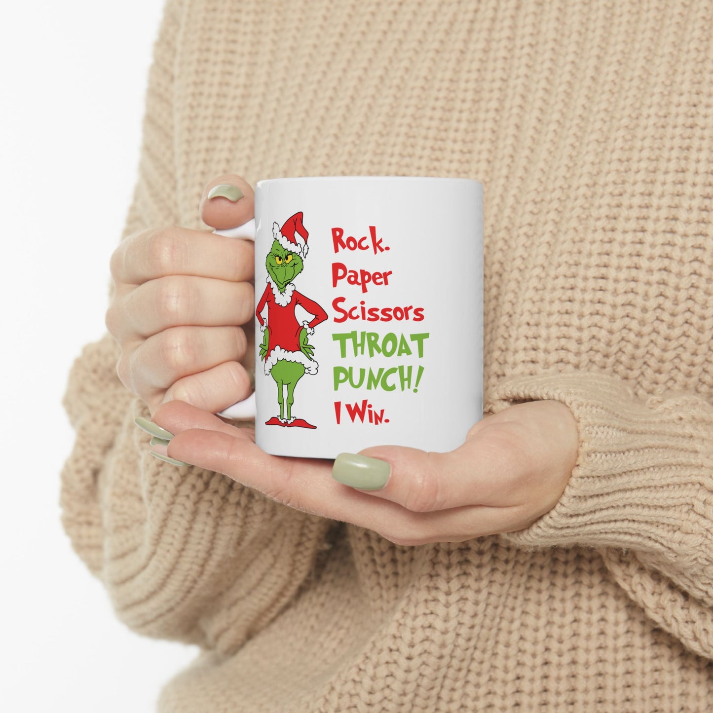 Grinch Ceramic Mug, (11oz, 15oz) / Rock Paper Scissors Throat Punch! I win.