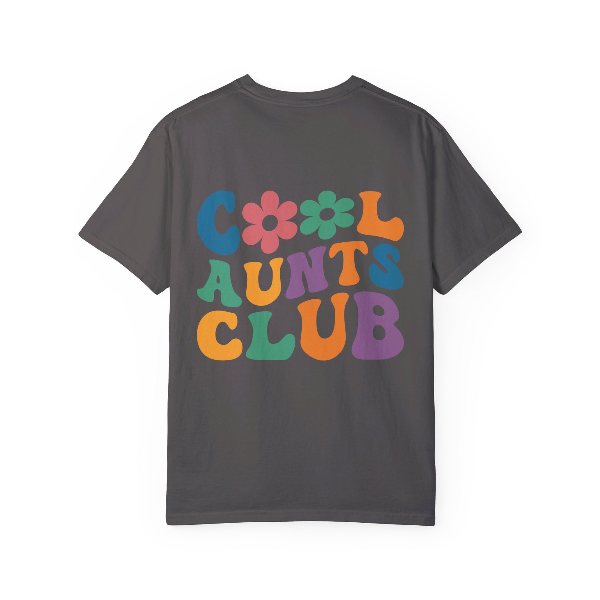 Cool Aunts Club Comfort Color T-Shirt
