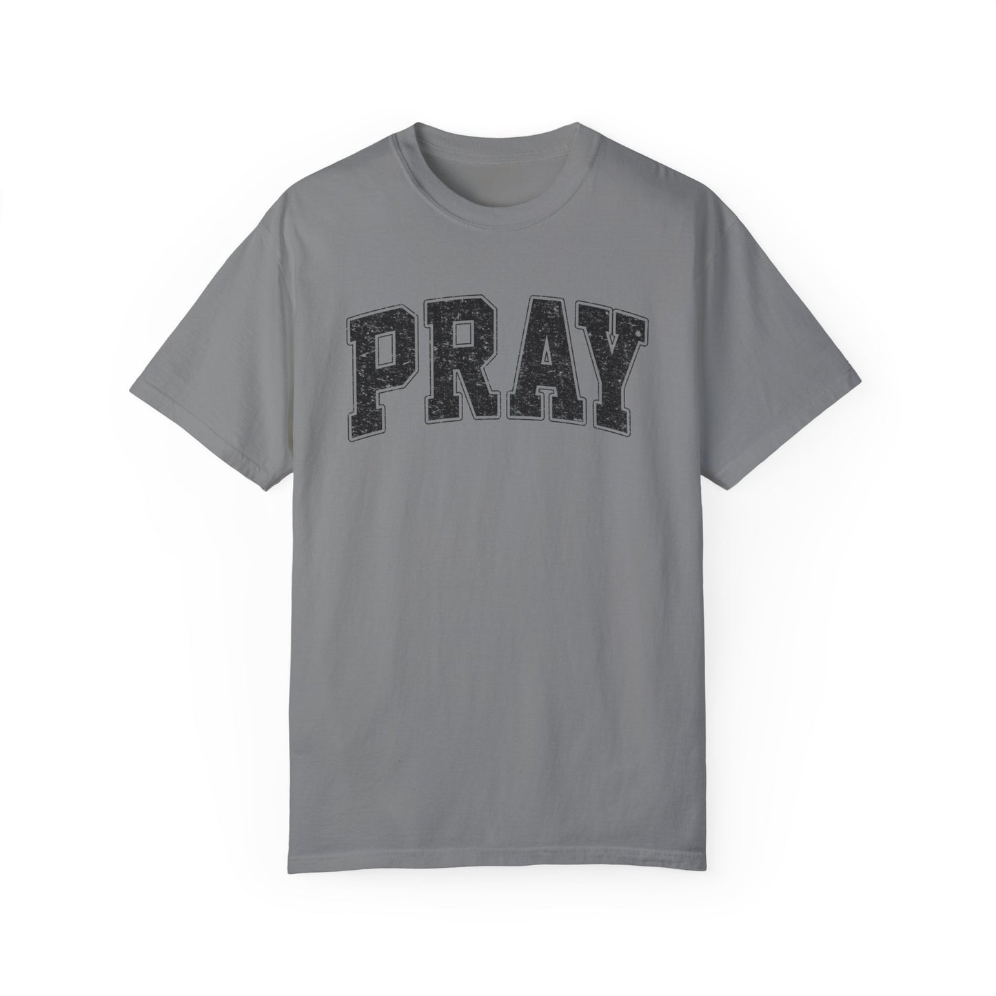 Pray Unisex Garment-Dyed T-shirt Comfort Color tee/ Pray t-shirt