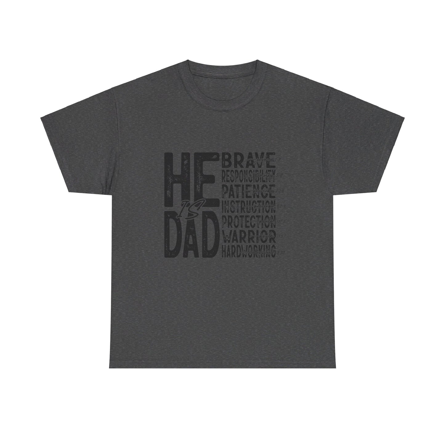 He Is Dad T-Shirt