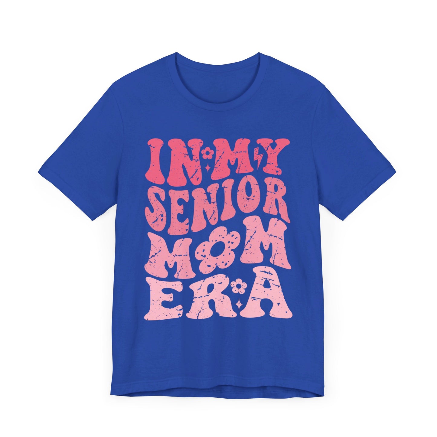 In My Senior Mom Era Short Sleeve Tee