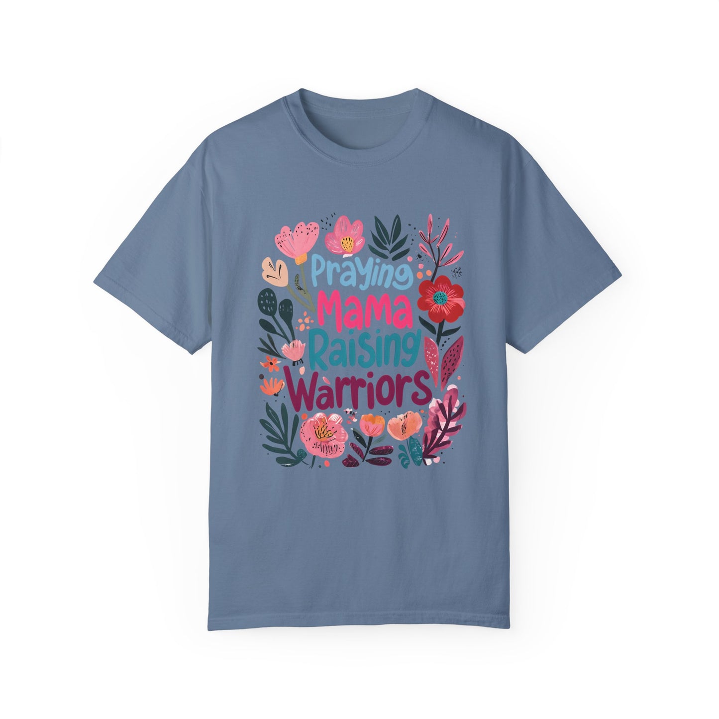 Praying Mama Raising Warriors T-Shirt, Gift for Moms, Mother's Day Tee, Women’s Empowerment Shirt, Floral Graphic Top,