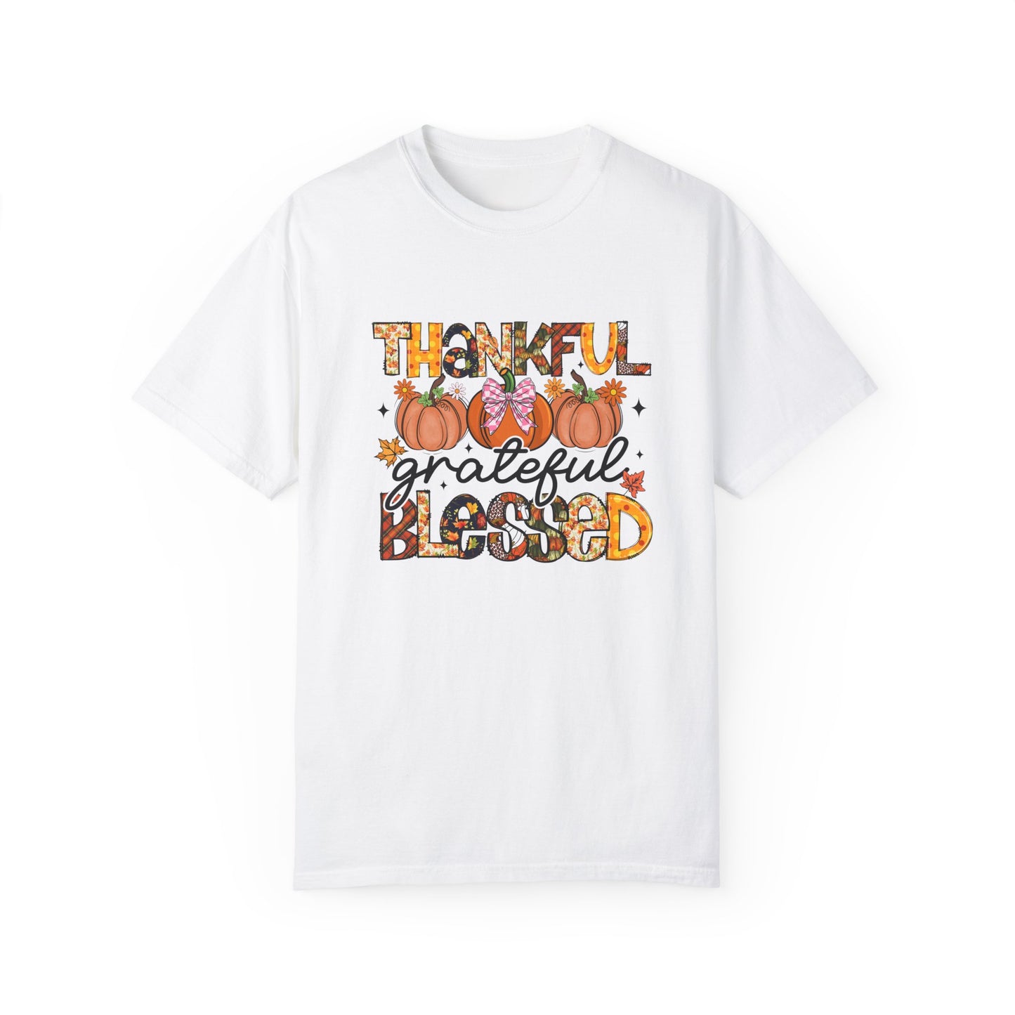 Thankful Grateful Blessed Unisex Garment-Dyed T-shirt