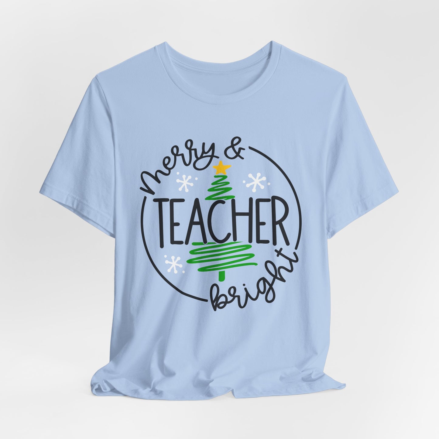 Teacher Holiday Bella Canvas Short Sleeve Tee/Teacher Christmas Tee