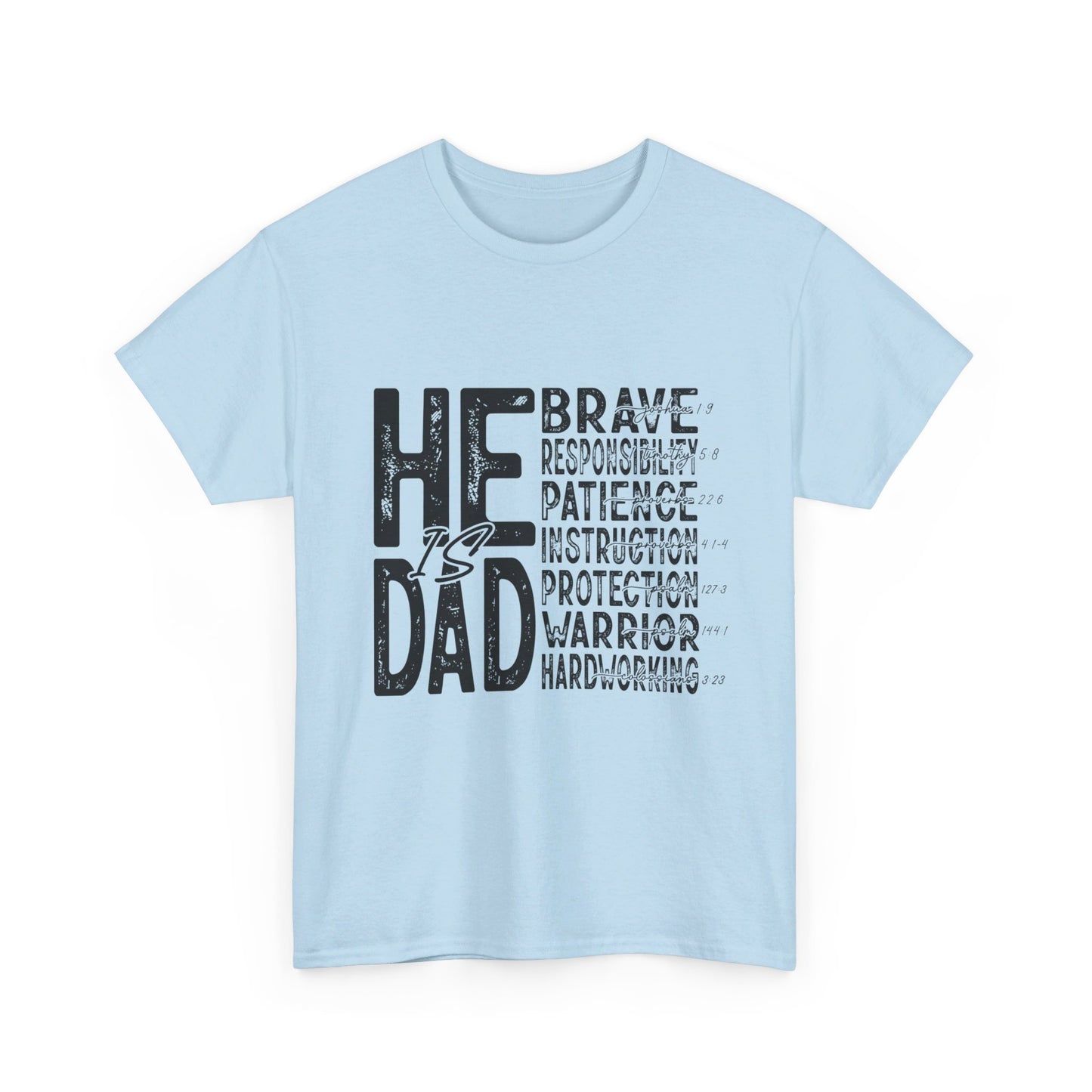 He Is Dad T-Shirt