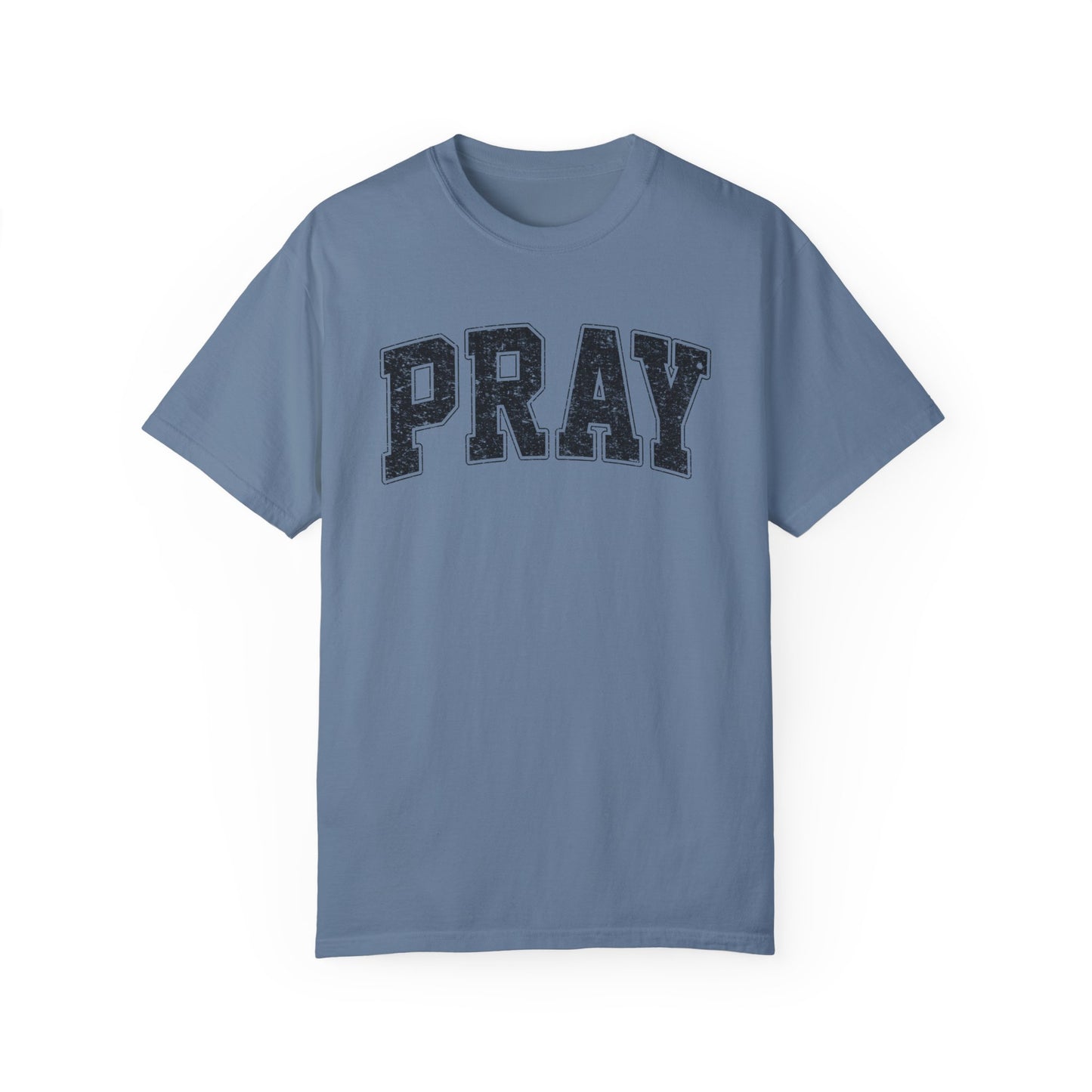 Pray Unisex Garment-Dyed T-shirt Comfort Color tee/ Pray t-shirt