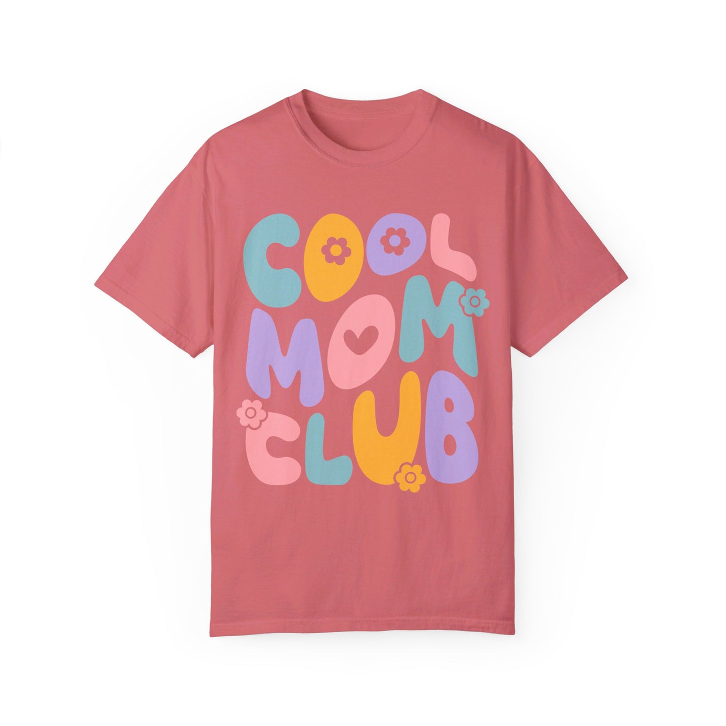 Cool Mom Club Comfort Color T-Shirt
