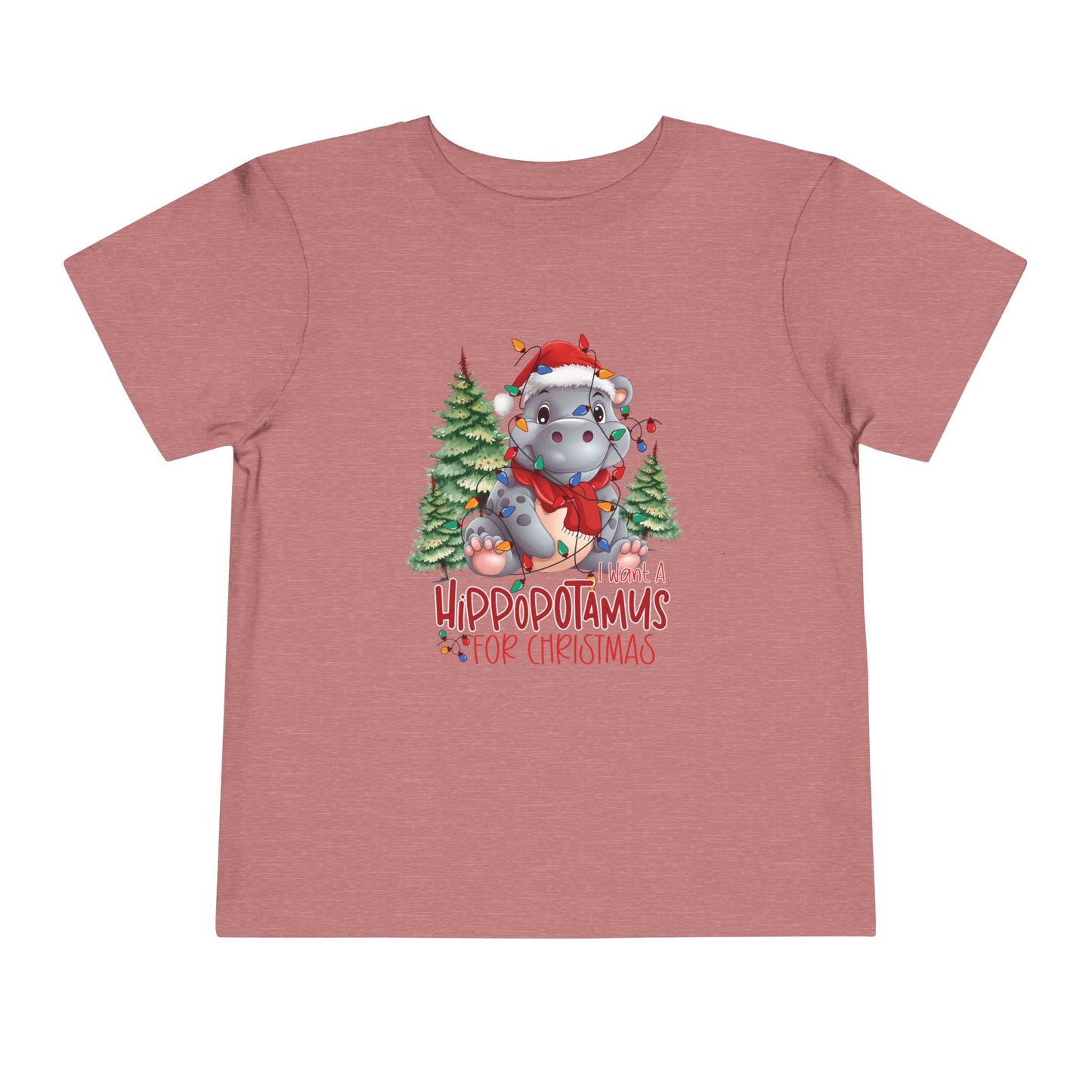 I want a hippopotamus for Christmas Toddler Short Sleeve Tee/ Bella Canvas Soft Toddler tee
