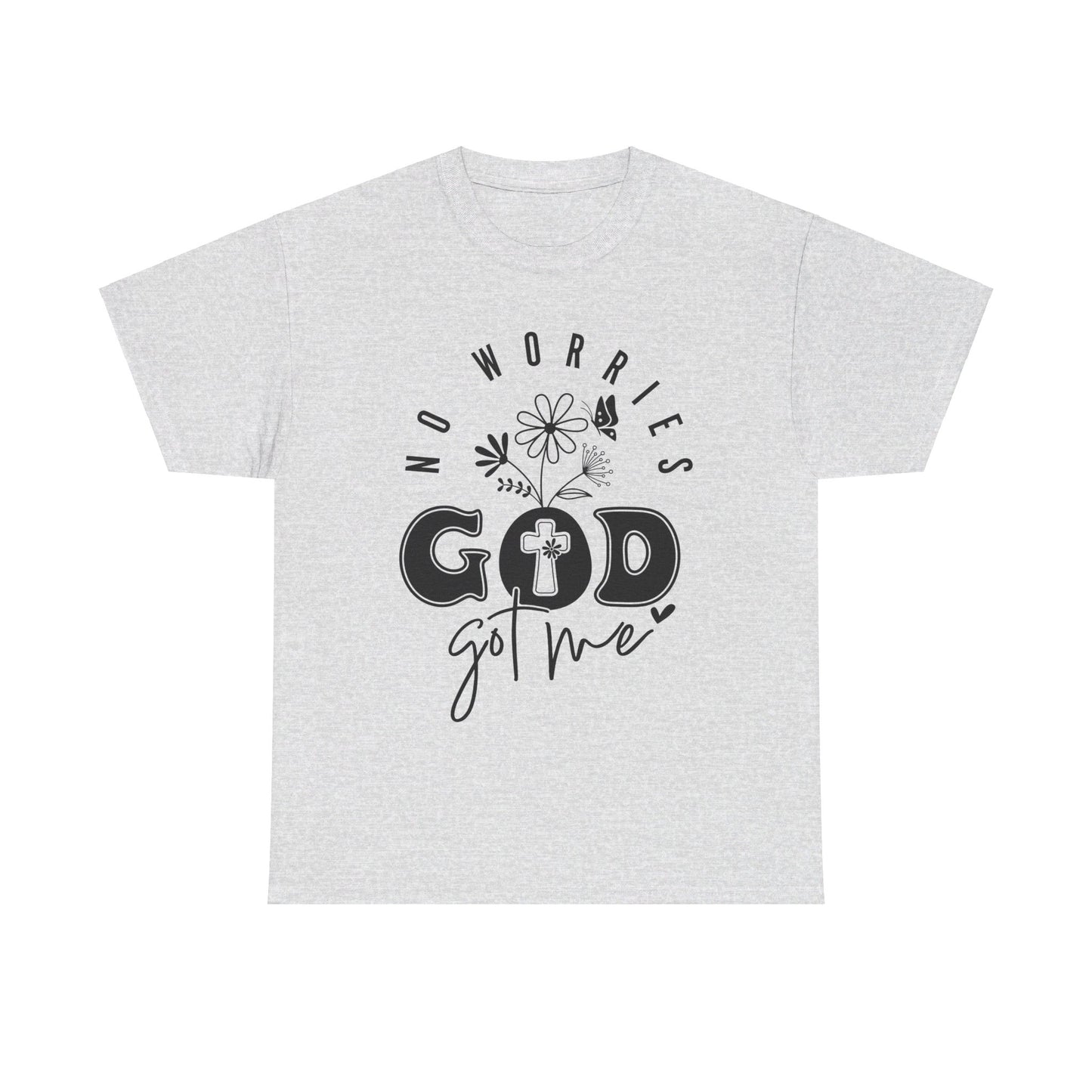 No Worries God Got Me Cotton Tee