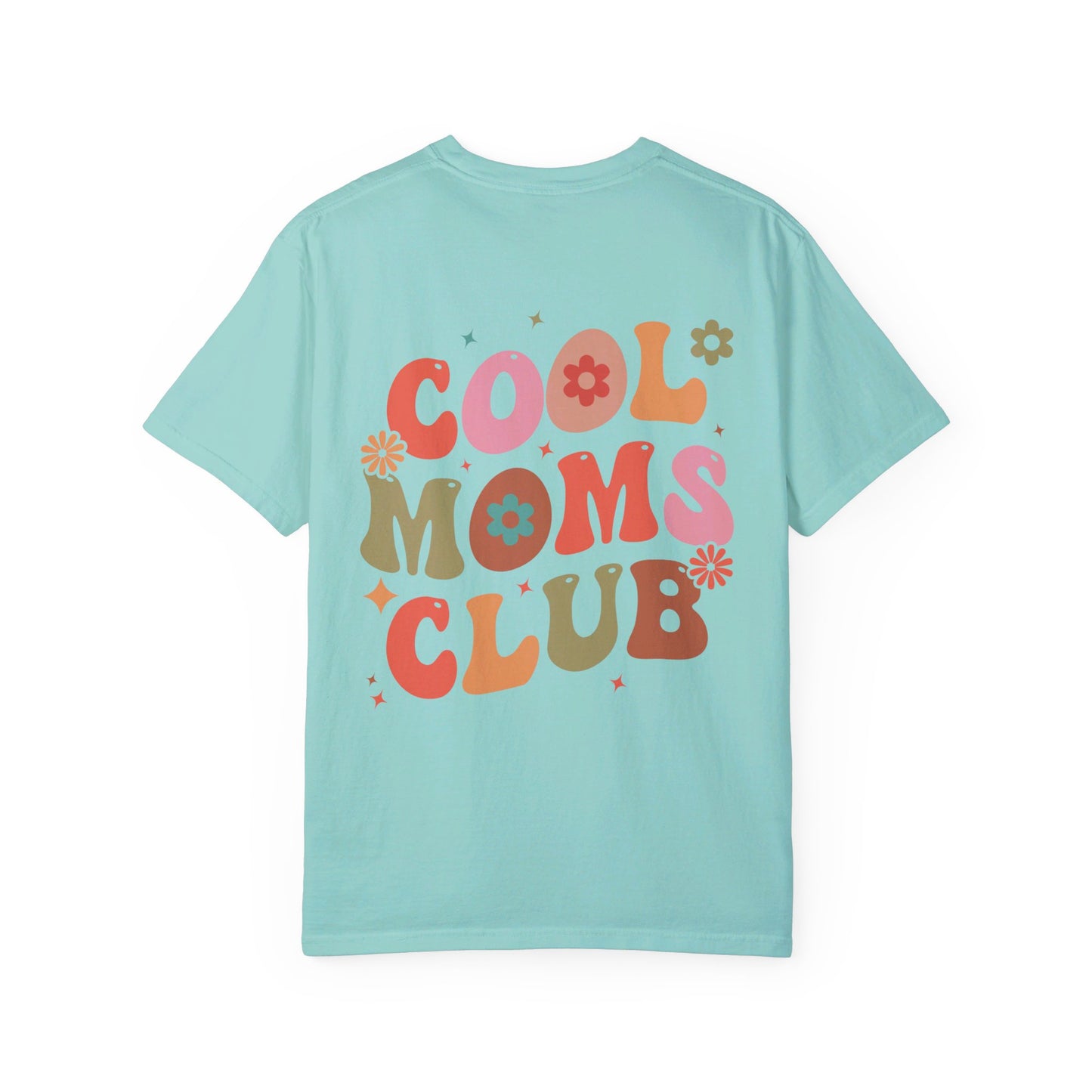 Cool Moms Club Front and Back Design T-shirt