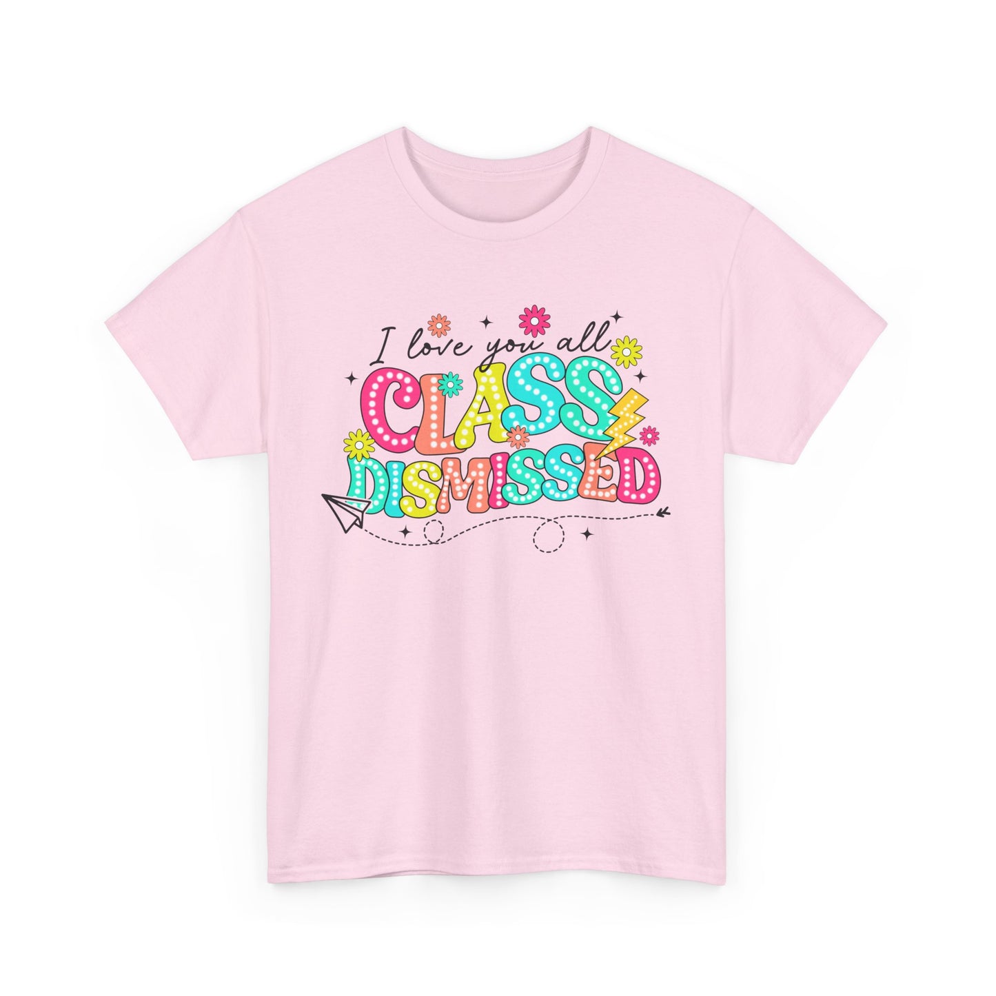 Last Day of School Teacher Unisex Tee, End of School Year Shirt, Teacher Appreciation Gift