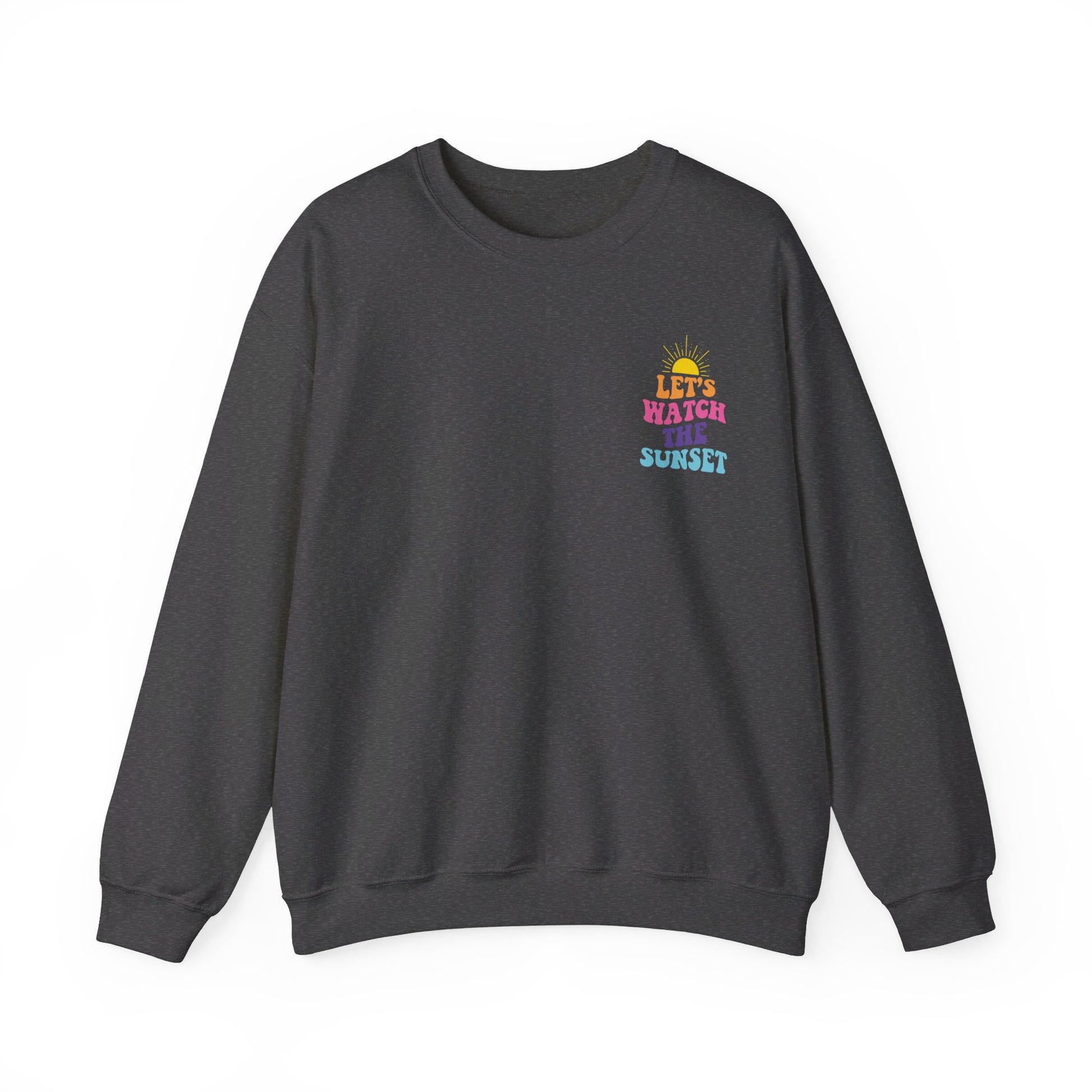 Let's Watch The Sunset Sweatshirt