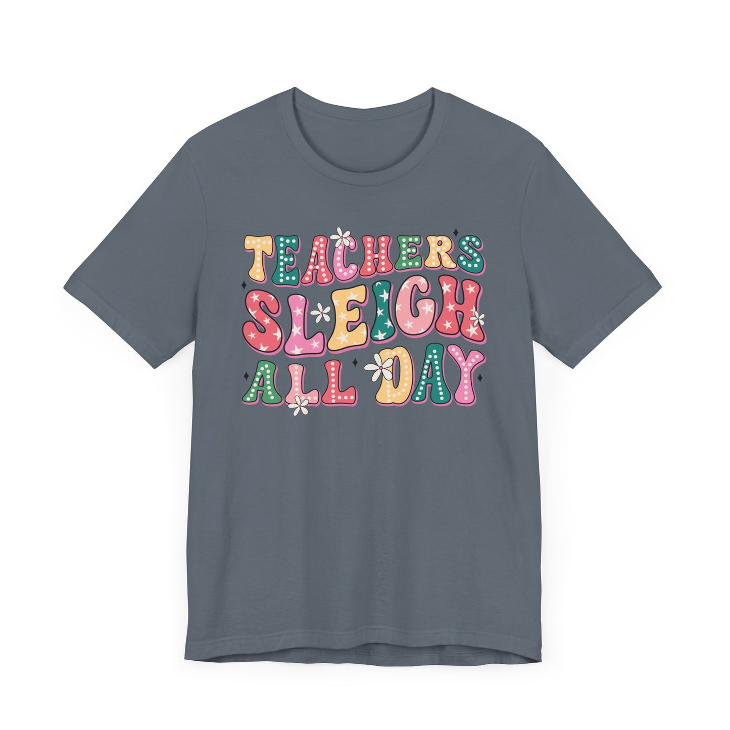 Teachers Sleigh All Day Jersey Short Sleeve Tee