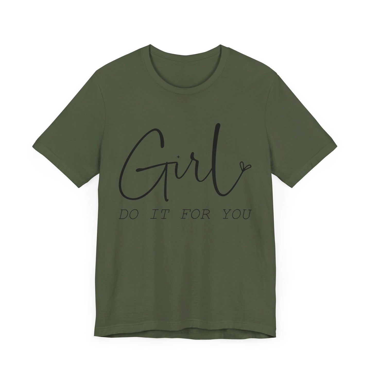 Girl Do it for You Short Sleeve Tee